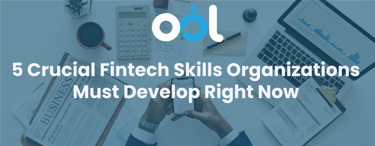 5 Crucial Fintech Skills Organizations Must Develop Right Now Landscape 1200x467