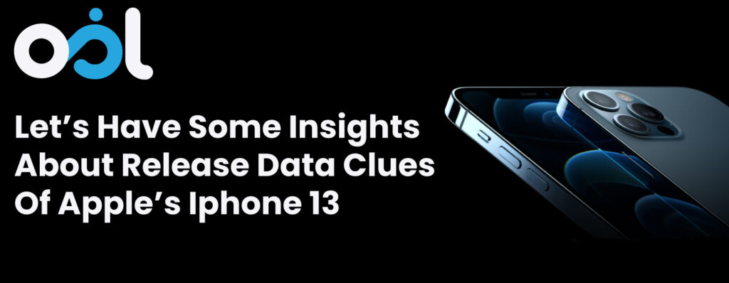 Lets Have Some Insights About Release Data Clues Of Apple Iphone 13 Landscape 1024x398