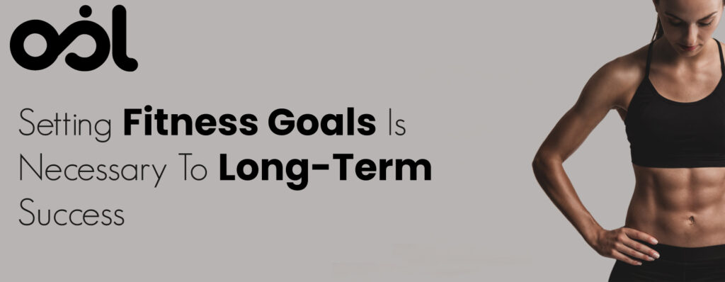 Setting Fitness Goals Is Necessary To Long Term Success Landscape 1024x398